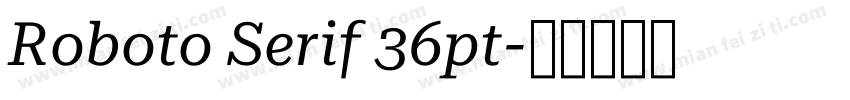 Roboto Serif 36pt字体转换